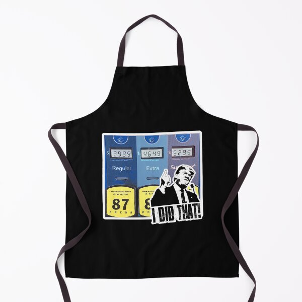 Item preview, Donald Trump "I Did That!" High Gas Prices anti-Trump designed and sold by ReggieRaggz.