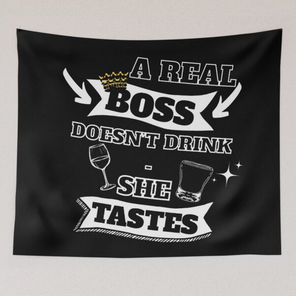 Item preview, A Real Boss Doesn't Drink (Women) Funny Boss Joke Design designed and sold by CamilasPrints.