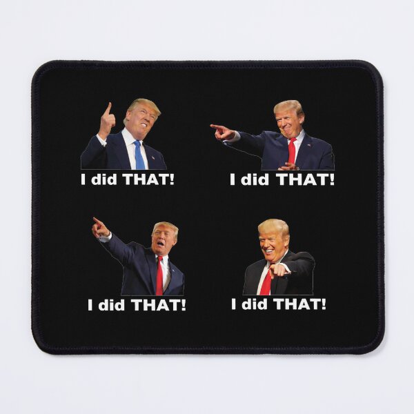 Item preview, Funny I Did That! Trump Meme 2 designed and sold by SanipepaVase.