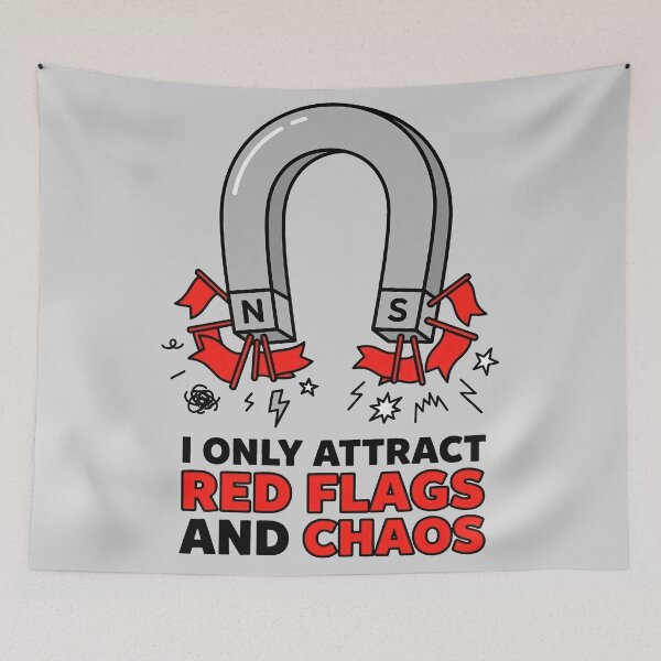 Item preview, I Only Attract Red Flags And Chaos Magnet designed and sold by KeremYurtseven.