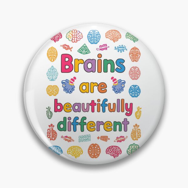 Item preview, Beautifully Different Brains | Neurodiversity Pride Quote designed and sold by YvkafromPoland.