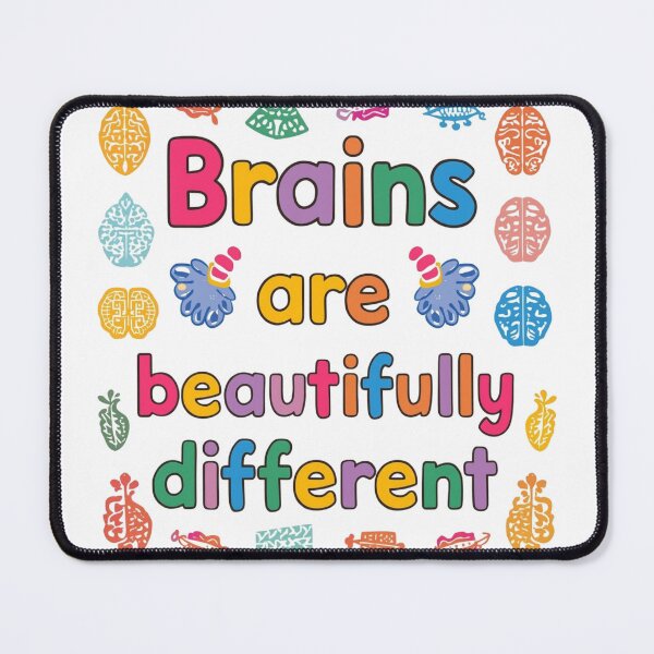 Item preview, Beautifully Different Brains | Neurodiversity Pride Quote designed and sold by YvkafromPoland.