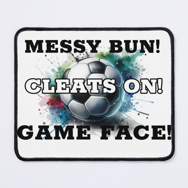 Item preview, Messy Bun Cleats On Game Face Soccer designed and sold by MartinTees.