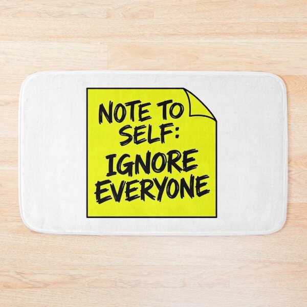 Item preview, Note To Self Ignore Everyone Sticky Note designed and sold by KeremYurtseven.