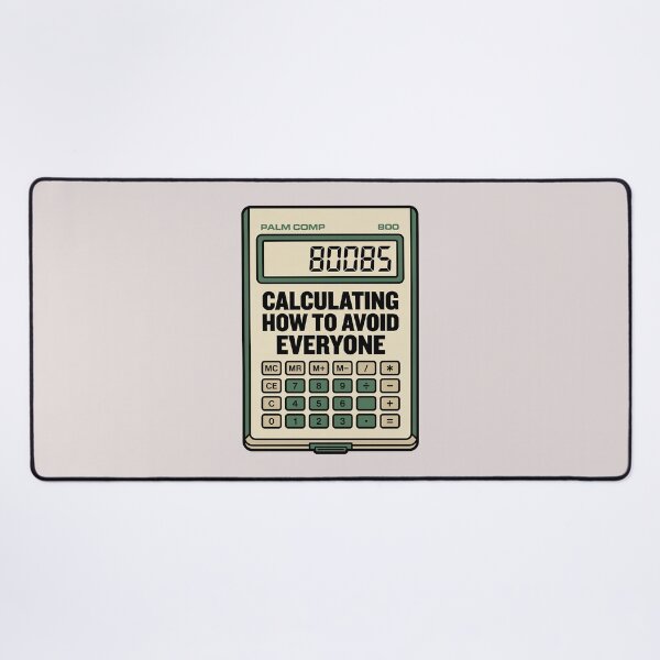 Item preview, Calculating How To Avoid Everyone Calculator designed and sold by KeremYurtseven.
