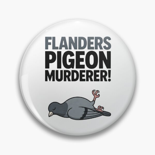 Item preview, Flanders Pigeon Murderer Funny Dark Humor designed and sold by TshirtsOnline-.