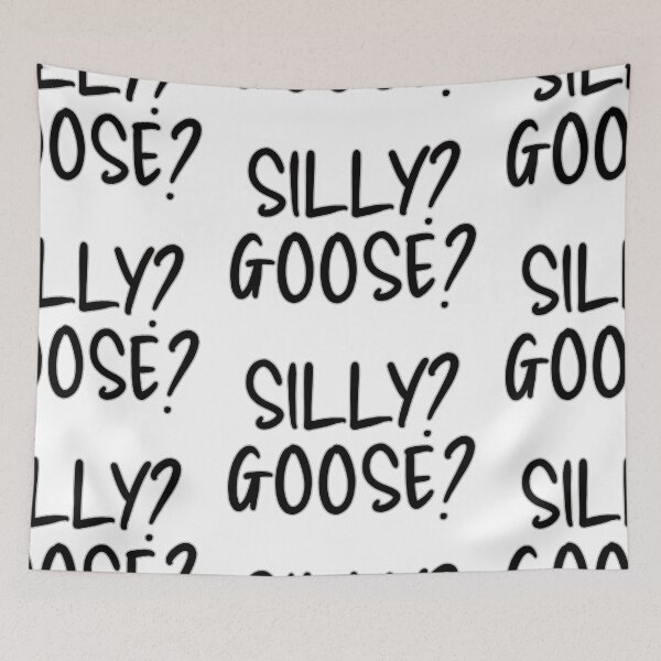 Item preview, Silly? Goose?  designed and sold by print-et-al.