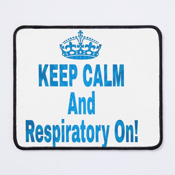 Item preview, Keep Calm And Respiratory On designed and sold by natnat7w.
