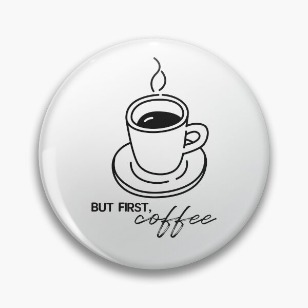Item preview, But first coffee, cup of hot coffee designed and sold by CHERRY--SHOP.