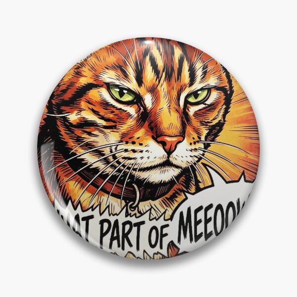 Item preview, What part of Meoww featuring Tiggy designed and sold by designbywhacky.