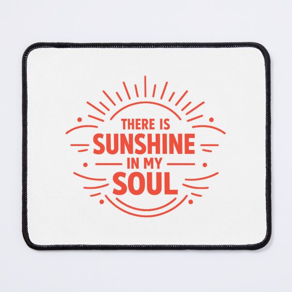 Item preview, There is sunshine in my soul designed and sold by LuveraxArt.