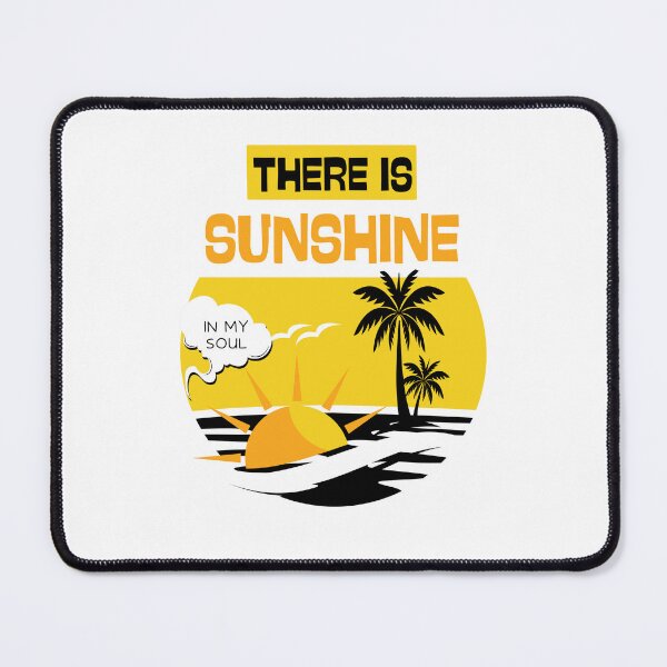 Item preview, There is sunshine in my soul designed and sold by LuveraxArt.