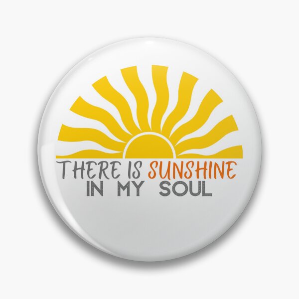 Item preview, There is sunshine in my soul designed and sold by LuveraxArt.