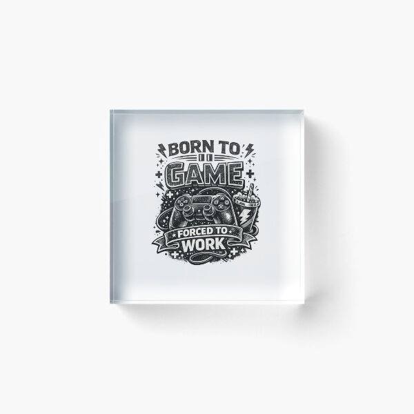 Item preview, Gift for Gamer, "Born to Game, forced to Work" designed and sold by Adrikul.