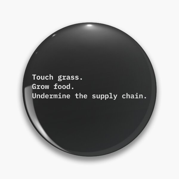 Item preview, Touch Grass. Grow Food. Undermine the Supply Chain. | Anti-Capitalist Gardening Unisex T-Shirt designed and sold by DeadAngle.
