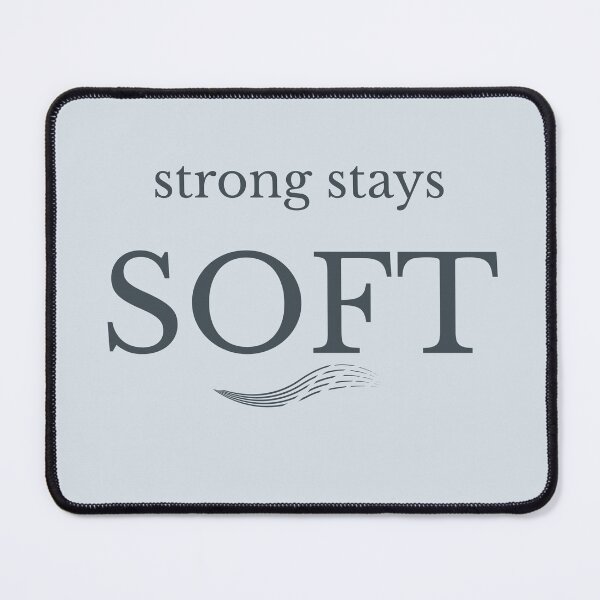 Item preview, Strong Stays Soft Minimalist Quote Design designed and sold by Minimalist Typography.
