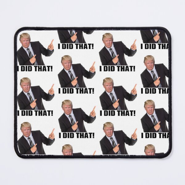 Item preview, Trump “I did that” designed and sold by Shresart ✨.
