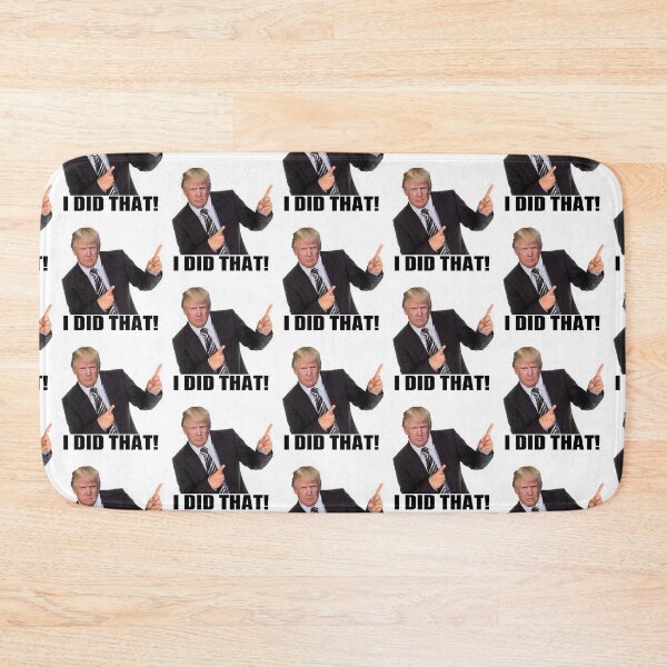 Item preview, Trump “I did that” designed and sold by Shresart ✨.