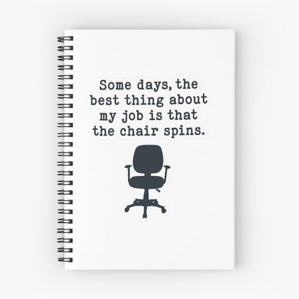Item preview, Funny Office Chair Spins Good Thing About My Job T-Shirt designed and sold by JossDesign15.