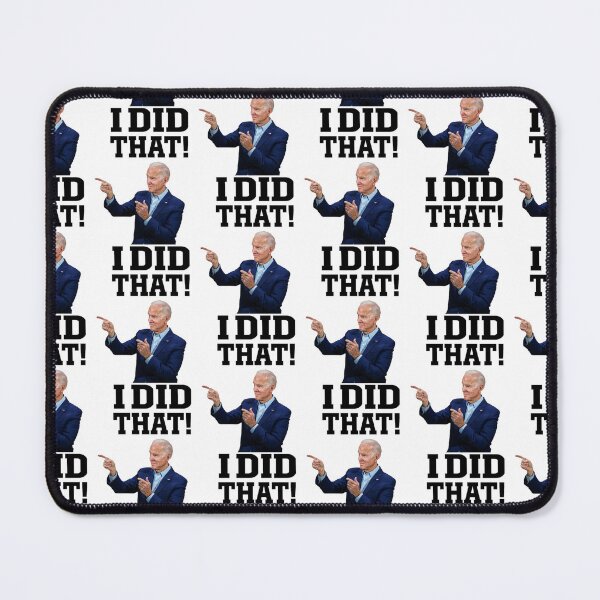 Item preview, Biden“I did that” designed and sold by Shresart ✨.