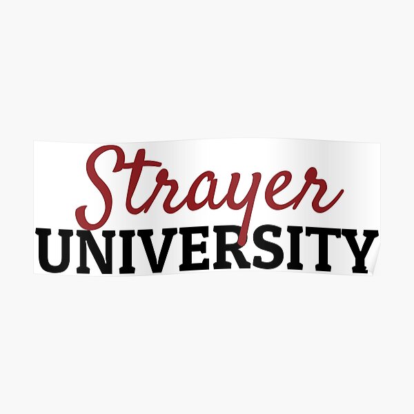 "Strayer University" Poster for Sale by ohdearodile Redbubble