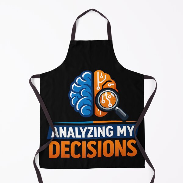 Item preview, Analyzing My Decisions Funny Data Science Statistics Humor Design designed and sold by TeeTimeTreasure.