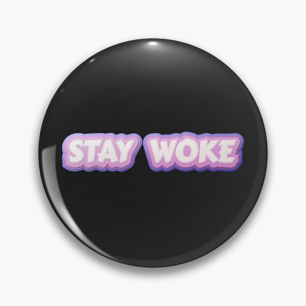 Item preview, Stay Woke designed and sold by PilsDesign.