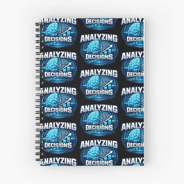 Item preview, Analyzing My Decisions Data Analytics Humor Business Intelligence Nerd Design designed and sold by TeeTimeTreasure.