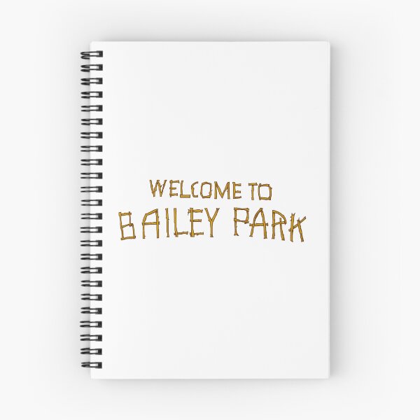 Item preview, Welcome To Bailey Park designed and sold by Normbot2000.