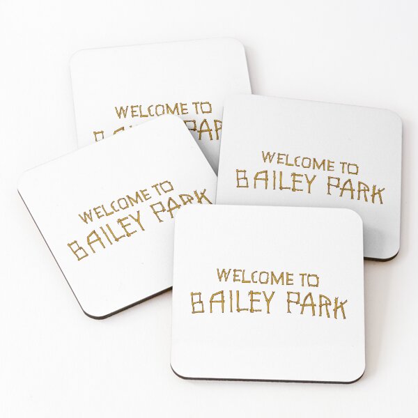 Item preview, Welcome To Bailey Park designed and sold by Normbot2000.
