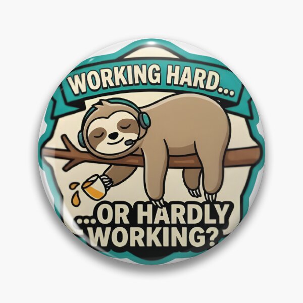 Item preview, Sloth Working Hard Or Hardly Working | Funny Office Humour designed and sold by ViralVibeLab.