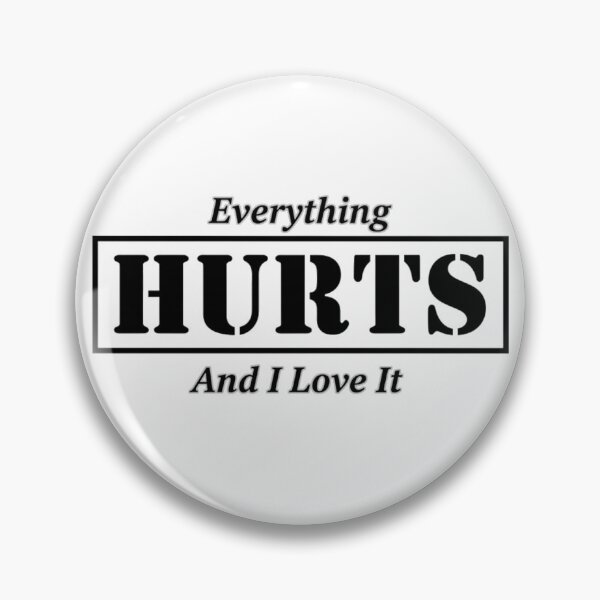 Item preview, Everything Hurts and I Love It designed and sold by Old Man Athletics.