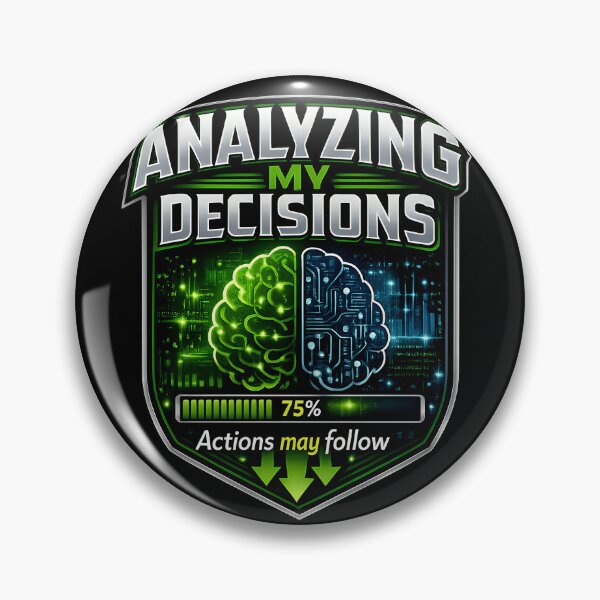 Item preview, Analyzing My Decisions AI Machine Learning Humor Tech Nerd Design designed and sold by TeeTimeTreasure.