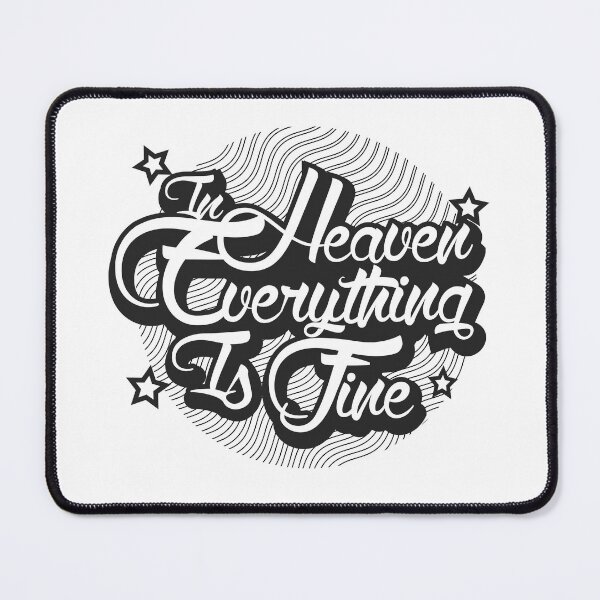 Item preview, In Heaven everything is fine  designed and sold by PilsDesign.