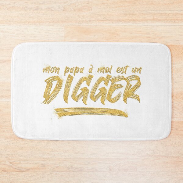 Item preview, My own daddy is a Digger designed and sold by PilsDesign.
