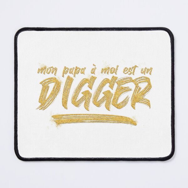 Item preview, My own daddy is a Digger designed and sold by PilsDesign.