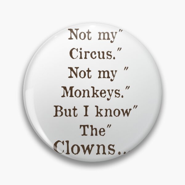 Item preview, Not my circus, not my monkeys, Quote, typewriter text, funny designed and sold by DebbieJoyArt.