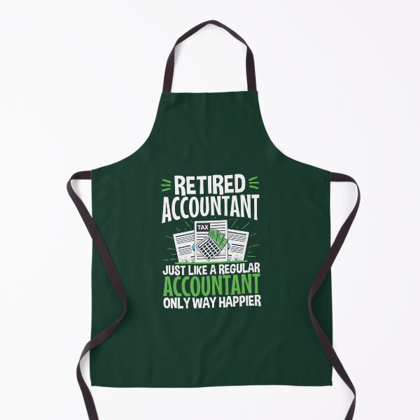 Item preview, Retired Accountant Just Like A Regular Accountant Only Way Happier designed and sold by jaygo.
