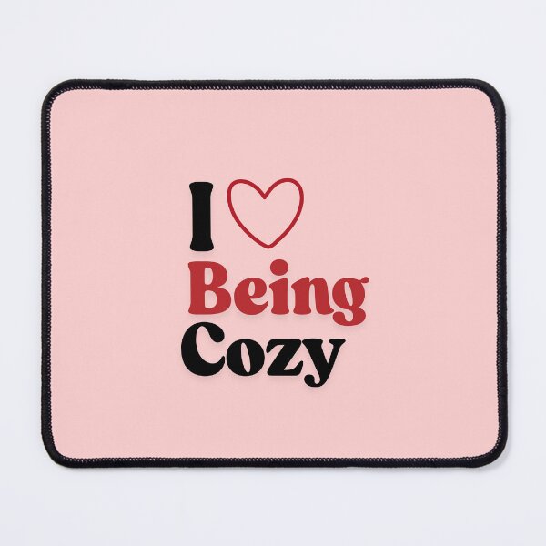 Item preview, I love being cozy designed and sold by Luisshopp.