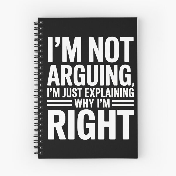 Item preview, Not Arguing Just Explaining Why I'm Right – Sarcastic Typography designed and sold by Enea Kelo.
