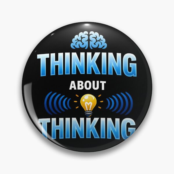 Item preview, Thinking About Thinking Funny Intellectual Humor Philosophy Nerd Design designed and sold by TeeTimeTreasure.