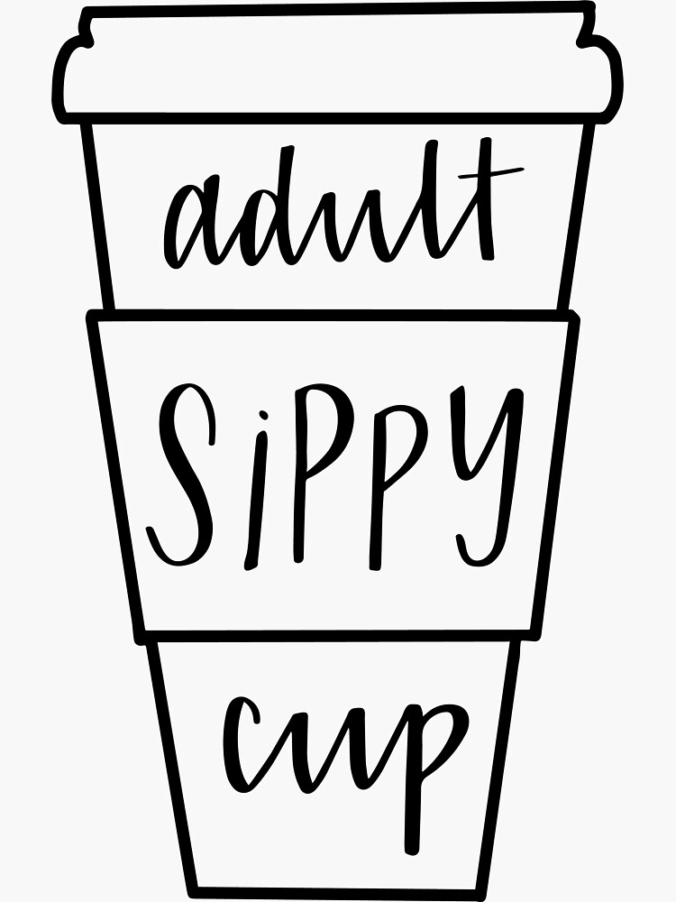 Adult Sippy Cup Coffee Cup Sticker for Sale by RobinLynneDes