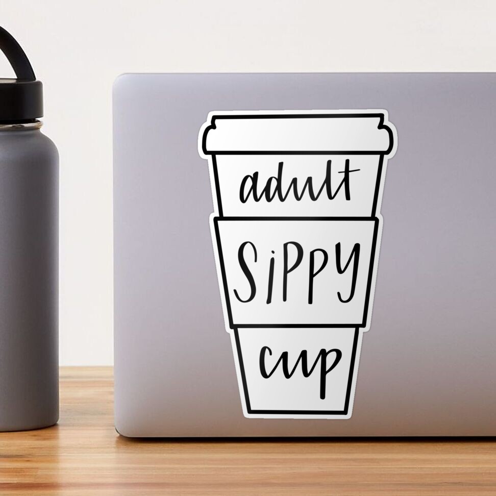 Adult Sippy Cup Coffee Cup Sticker for Sale by RobinLynneDes