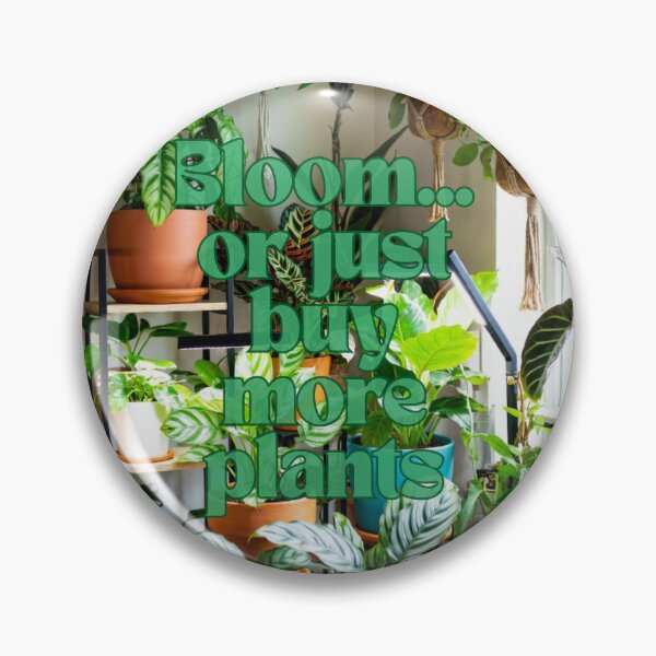 Item preview, Bloom... or just buy more plants .  designed and sold by  ViralVisionsCreating .