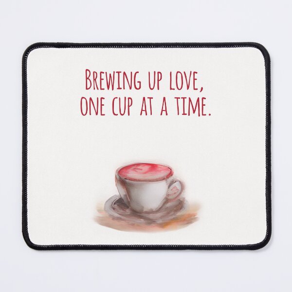 Item preview, Brewing Up Love, One Cup at a Time designed and sold by Art & Coffee.