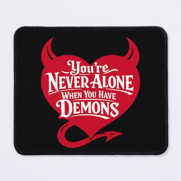 Item preview, You’re Never Alone – Devil Heart Dark Humor designed and sold by SidTastic .