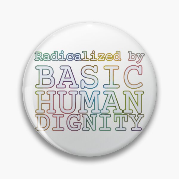 Item preview, Copy of Radicalized by Basic Human Dignity - Social Justice Advocacy Art Outline designed and sold by RareSquareBearArts.