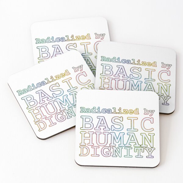 Item preview, Copy of Radicalized by Basic Human Dignity - Social Justice Advocacy Art Outline designed and sold by RareSquareBearArts.