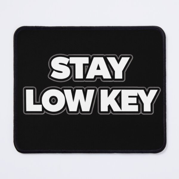 Item preview, Stay Low Key Minimalist Quote Shirt designed and sold by Papier Atelier Art.
