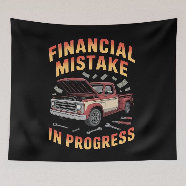 Item preview, Financial Mistake In Progress, Funny Mechanic Money Humor, Car Repair Finance Joke, Funny Humor Truck designed and sold by NewaveBoutique.